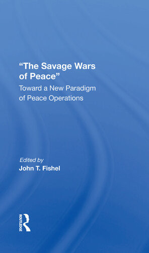 The Savage Wars Of Peace John Fishel