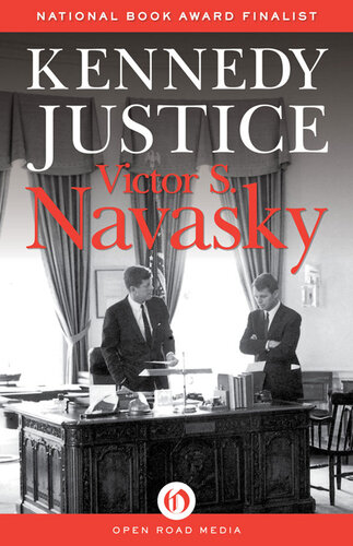 Kennedy Justice Victor S Navasky