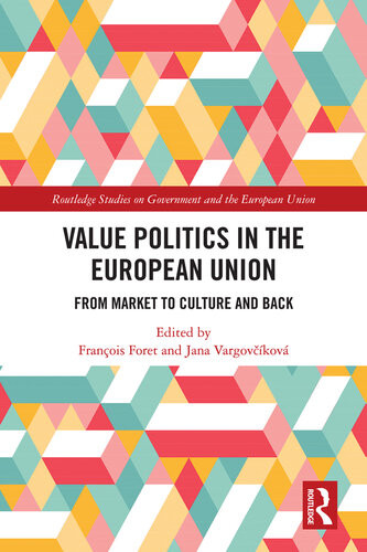 Value Politics In The European Union Franois Foret Jana Vargovkov
