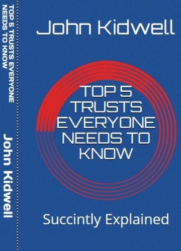 Top 5 Trusts Everyone Needs To Know Succinctly Explained John Kent Kidwell