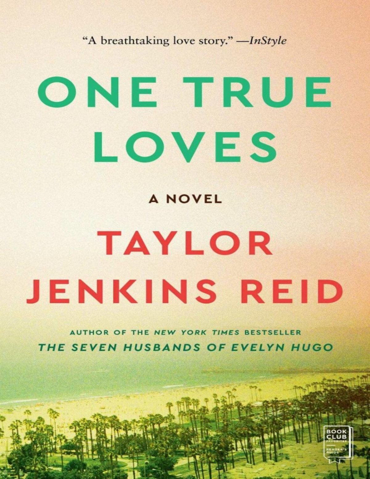 One True Loves Taylor Jenkins Reid