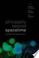 Philosophy Beyond Spacetime Implications From Quantum Gravity Christian Wthrich
