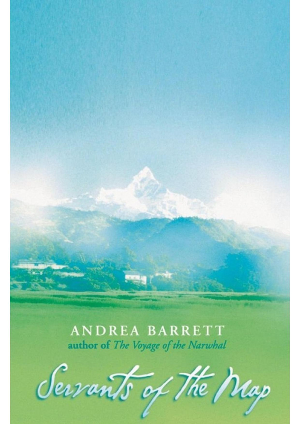 Servants Of The Map Andrea Barrett