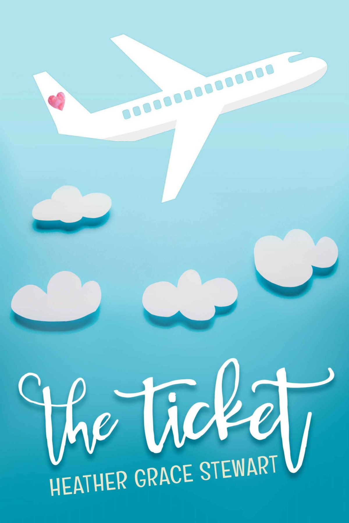 The Ticket Heather Grace Stewart