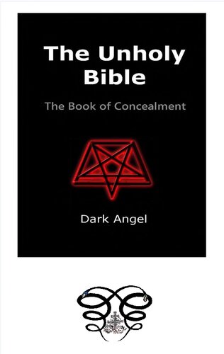The Unholy Bible The Book Of Concealment Dark Angel