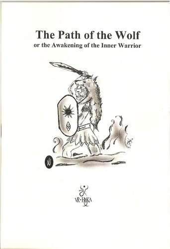 The Path Of The Wolf Or The Awakening Of The Inner Warrior Vira Saturnio