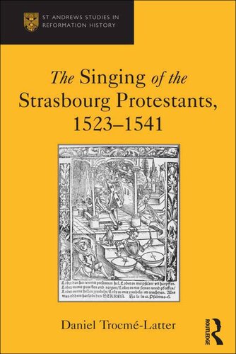 The Singing Of The Strasbourg Protestants 15231541 Daniel Trocmlatter