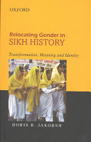 Relocating Gender In Sikh History Online Doris R Jakobsh