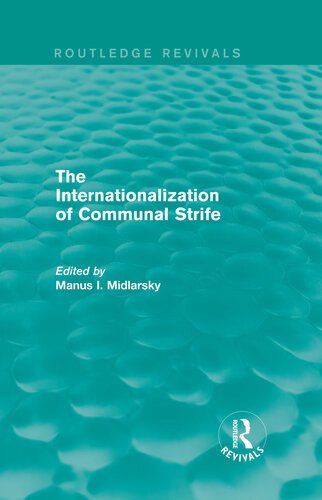 The Internationalization Of Communal Strife Manus I Midlarsky