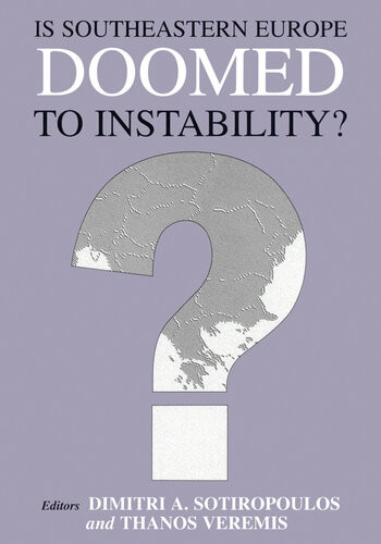 Is Southeastern Europe Doomed To Instability Demetres A Soteropoulos