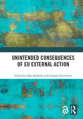 Unintended Consequences Of Eu External Action Olga Burlyuk Gergana Noutcheva