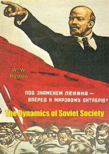 The Dynamics Of Soviet Society W W Rostow Alfred Levin