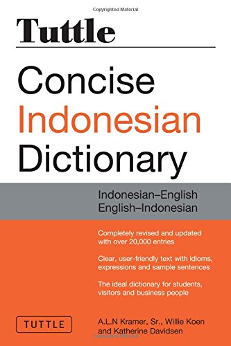 Tuttle Concise Indonesian Dictionary A L N Kramer Willie Koen