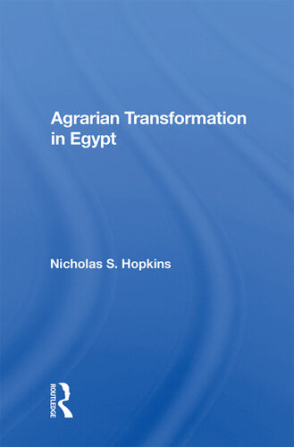 Agrarian Transformation In Egypt Nicholas S Hopkins