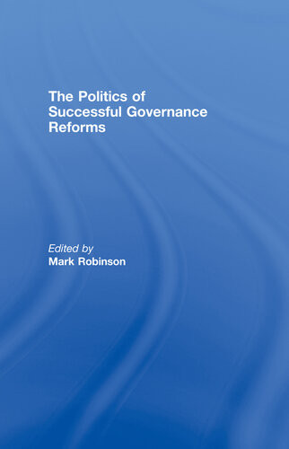 The Politics Of Successful Governance Reforms Mark Robinson