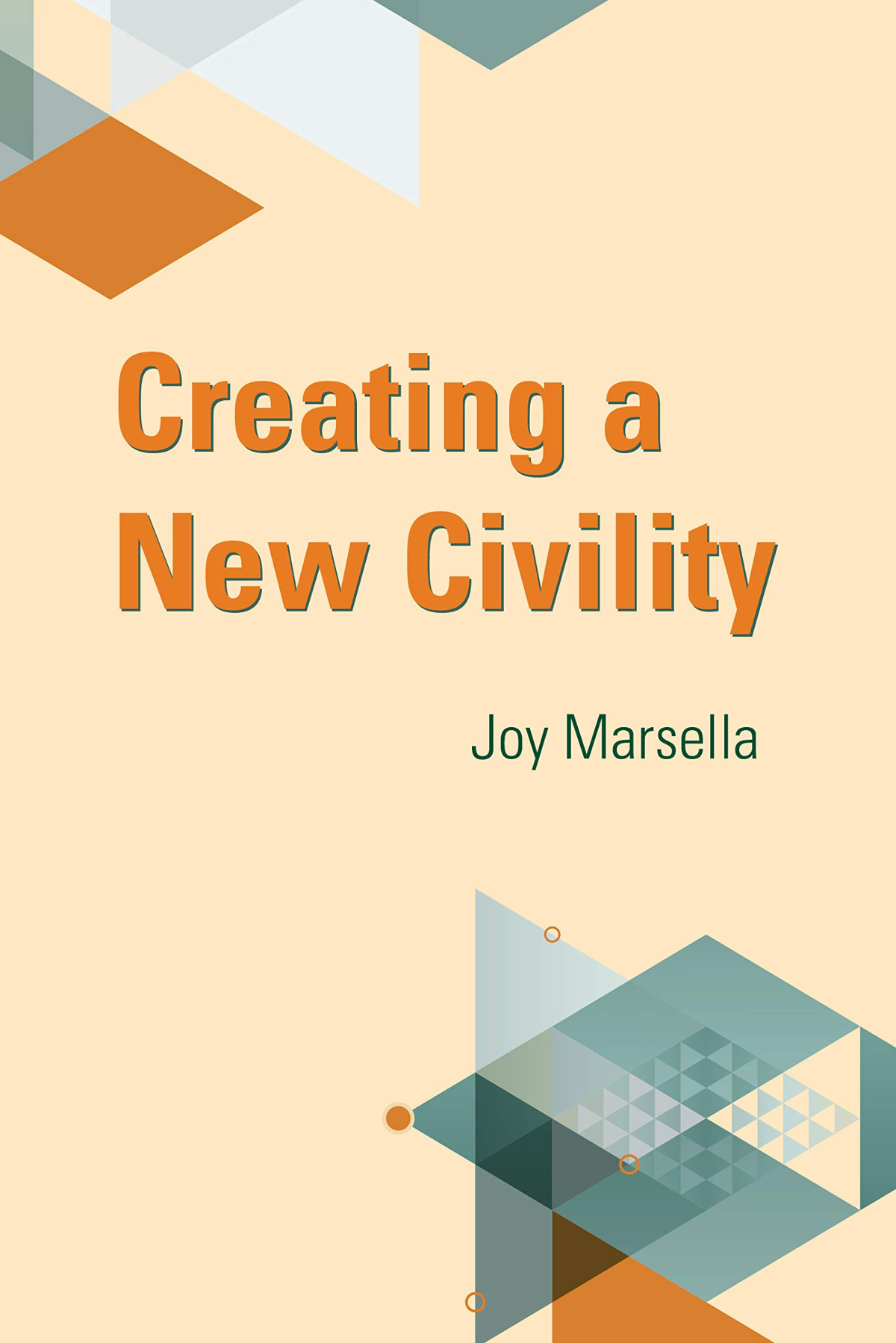 Creating A New Civility Joy Marsella