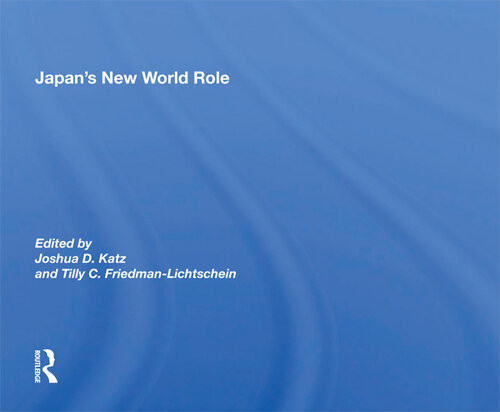 Japans New World Role Joshua D Katz Tilly C Friedmanlichtschein