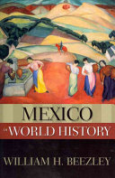 Mexico In World History William H Beezley