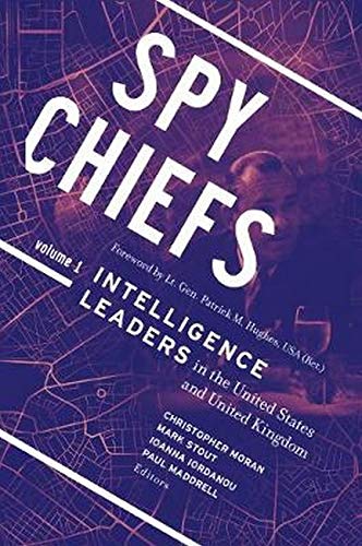 Spy Chiefs Volume 2intelligence Leaders In Europe The Middle East And Asia Christopher Moran
