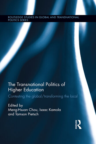 The Transnational Politics Of Higher Education Menghsuan Chou