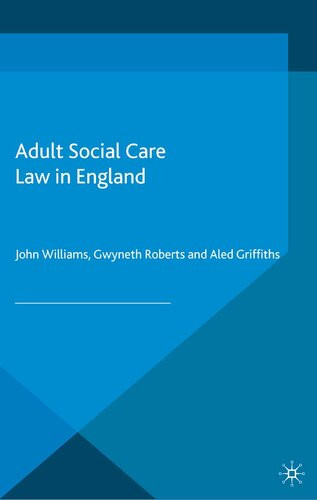 Adult Social Care Law In England John Williams Gwyneth Roberts