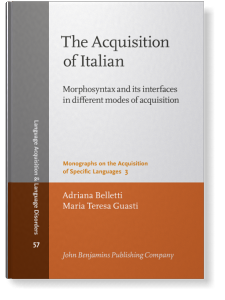 The Acquisition Of Italian Morphosyntax And Its Interfaces In Different Modes Of Acquisition Adriana Belleti