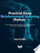 Practical Deep Reinforcement Learning With Python Ivan Gridin