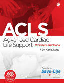 Advanced Cardiac Life Support Acls Provider Handbook Karl Disque