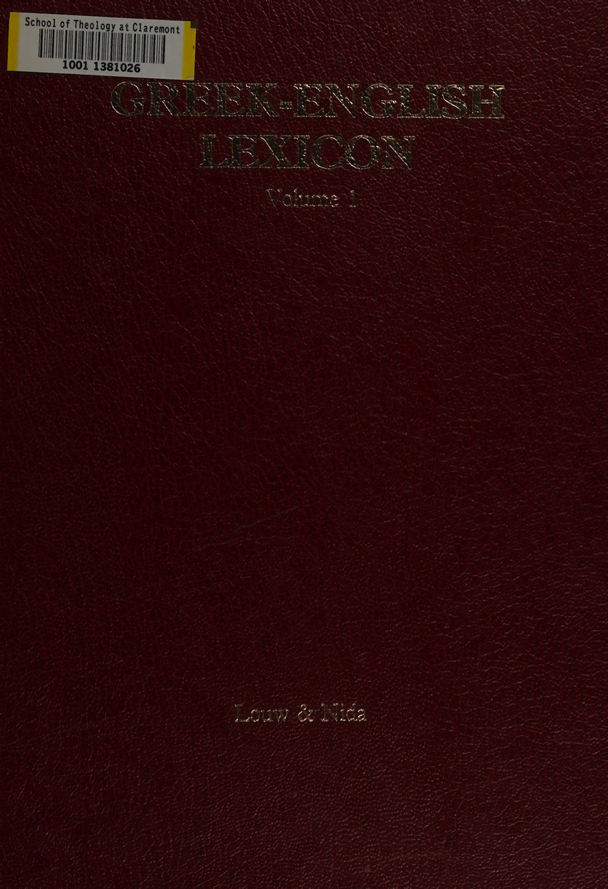 Greekenglish Lexicon Of The New Testament Based On Semantic Domains 2nd Edition Eugene A Nida