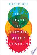 The Fight For Climate After Covid19 Alice C Hill