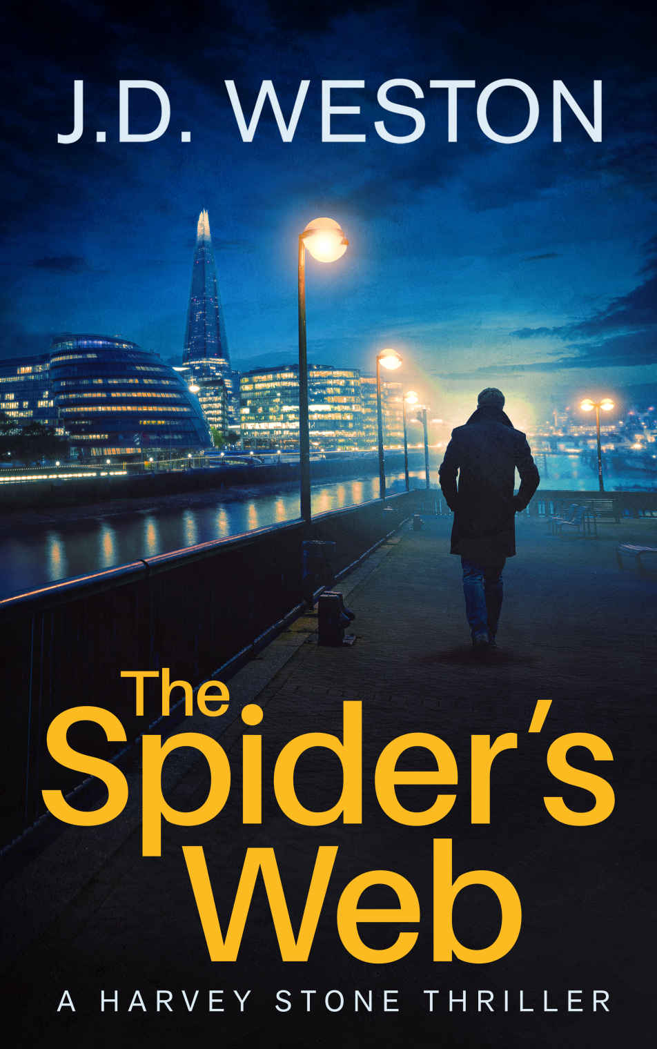 The Spiders Web A British Detective Crime Thriller The Harvey Stone Crime Thriller Series Book 2 Jd Weston