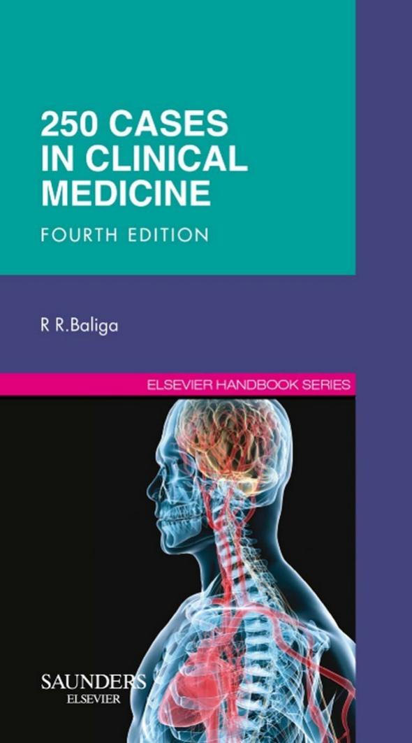 250 Cases In Clinical Medicine Ragavendra R Baliga Md Mba Dnb Frcpedin Facp Facc