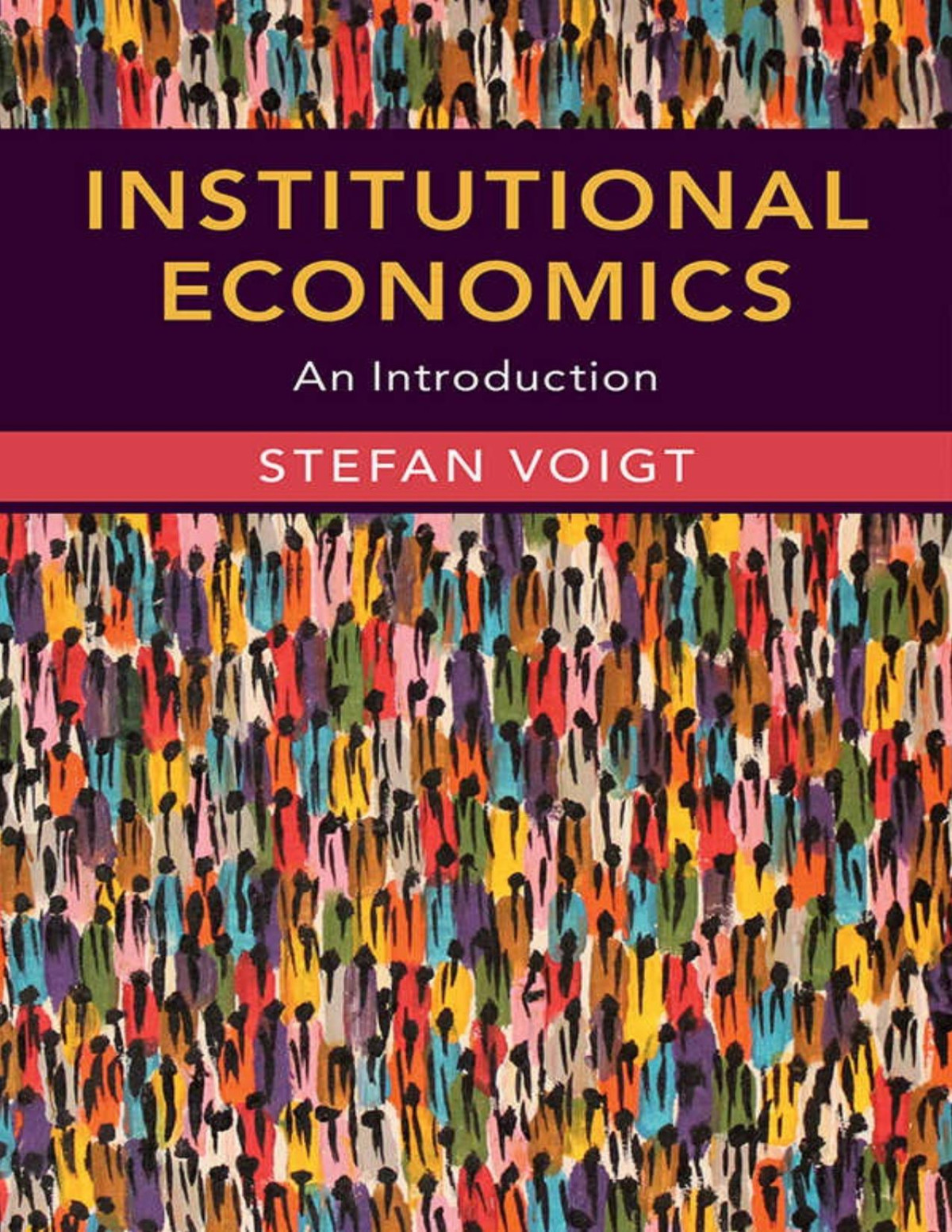 Institutional Economics Stefan Voigt
