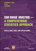 Sar Image Analysis A Computational Statistics Approach With R Code Data And Applications Alejandro Frery