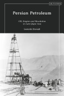Persian Petroleum The Imperial Origins Of The Iranian Oil Industry Leonardo Davoudi