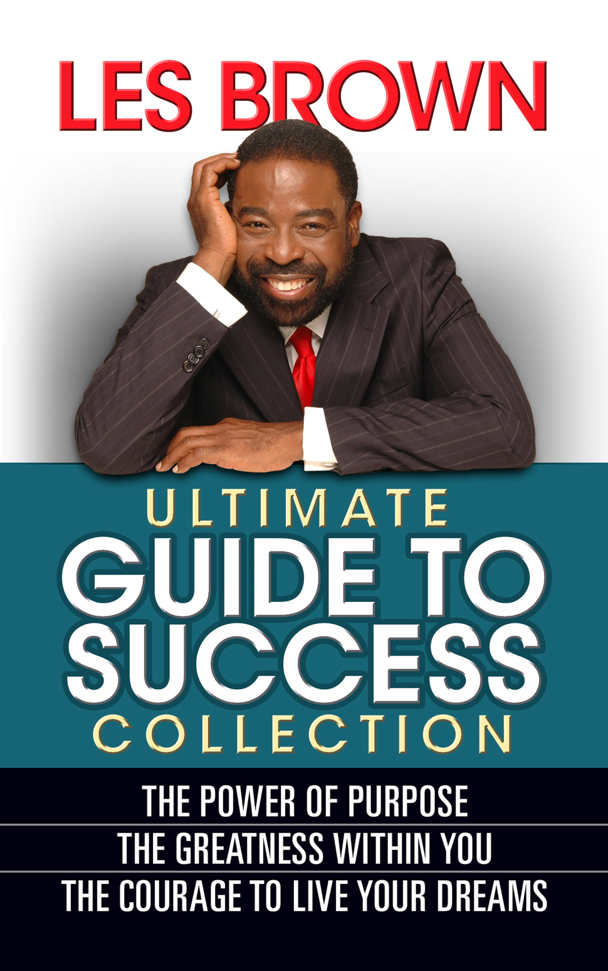 Les Brown Ultimate Guide To Success Les Brown
