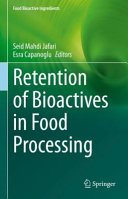 Retention Of Bioactives In Food Processing Seid Mahdi Jafari
