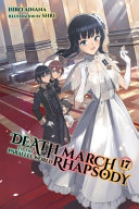 Death March To The Parallel World Rhapsody Vol 17 Light Novel Hiro Ainana