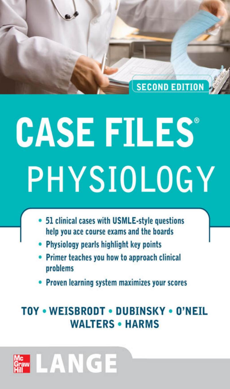 Case Files Physiology Second Edition Eugene Toy Norman Weisbrodt
