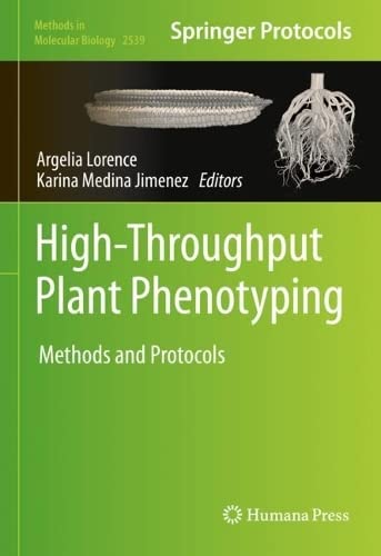 Highthroughput Plant Phenotyping Methods And Protocols Methods In Molecular Biology 2539 1st Ed 2022 Argelia Lorence Editor