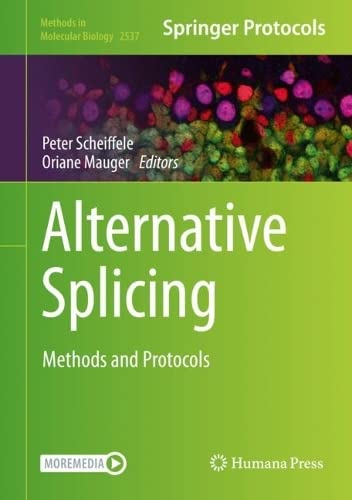 Alternative Splicing 1st Ed 2022 Scheiffele Peter Mauger Oriane