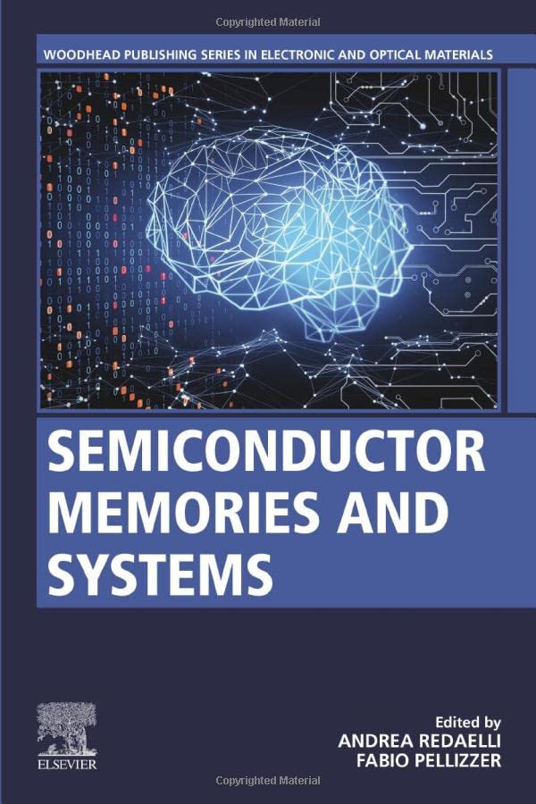 Semiconductor Memories And Systems 1st Edition Andrea Redaelli Editor
