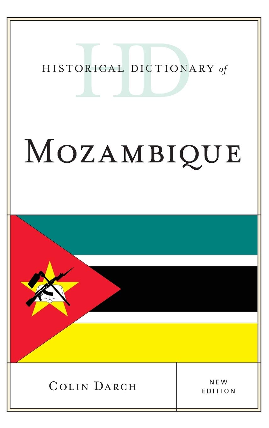 Historical Dictionary Of Mozambique New Colin Darch