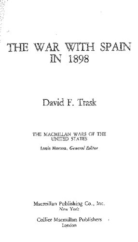 The War With Spain In 1898 David F Trask