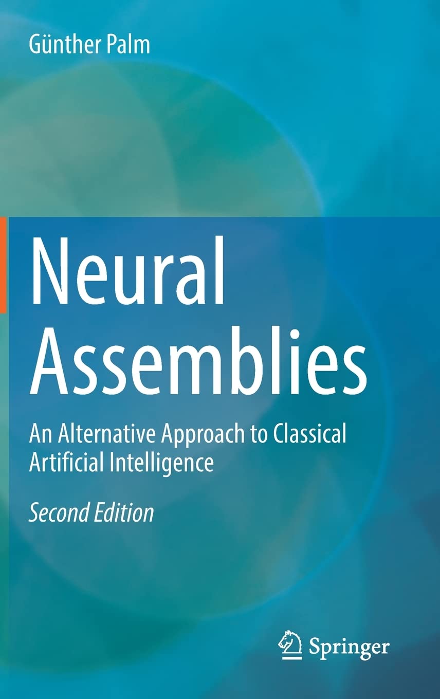 Neural Assemblies An Alternative Approach To Classical Artificial Intelligence 2nd Ed 2022 Gnther Palm