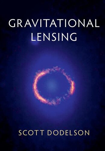 Gravitational Lensing Scott Dodelson