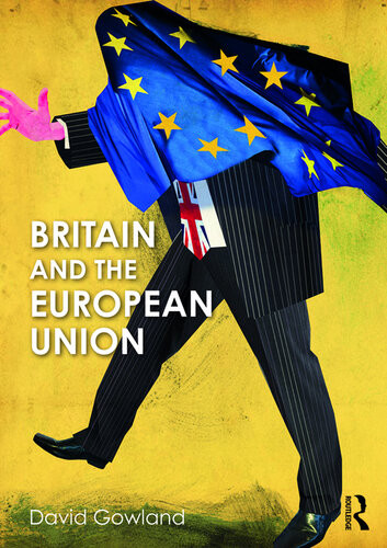 Britain And The European Union David Gowland