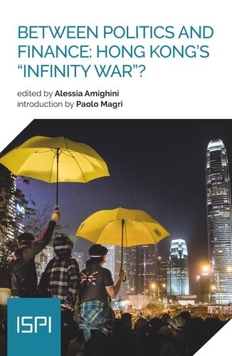 Between Politics And Finance Hong Kongs Infinity War Alessia Amighini