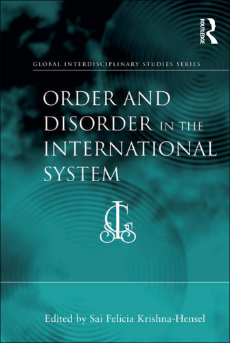 Order And Disorder In The International System Sai Felicia Krishnahensel Professor