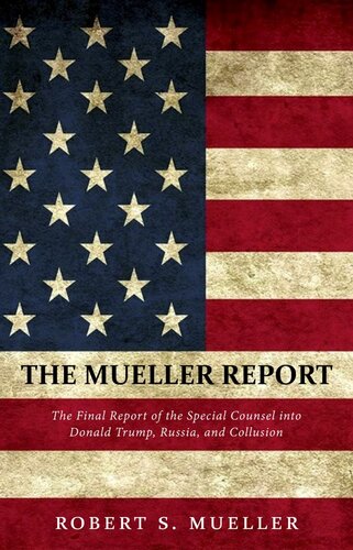 The Mueller Report Robert S Mueller